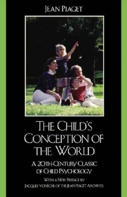 The Child's Conception of the World (English, Jean Piaget | Jacques Voneche)