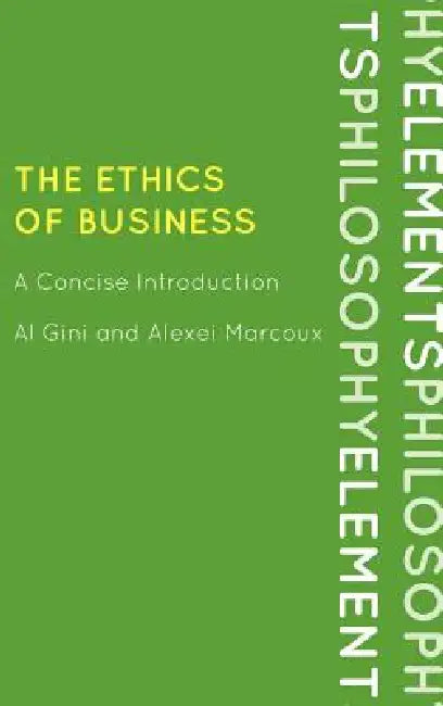 Buy The Ethics of Business (English, Al Gini | Alexei Marcoux) — BookShops.in