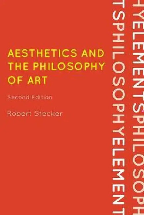 Aesthetics and the Philosophy of Art by Robert Stecker – Rowman & Littlefield view 2