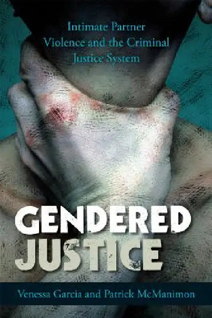 Buy Gendered Justice (English, Venessa Garcia | Patrick McManimon) — BookShops.in