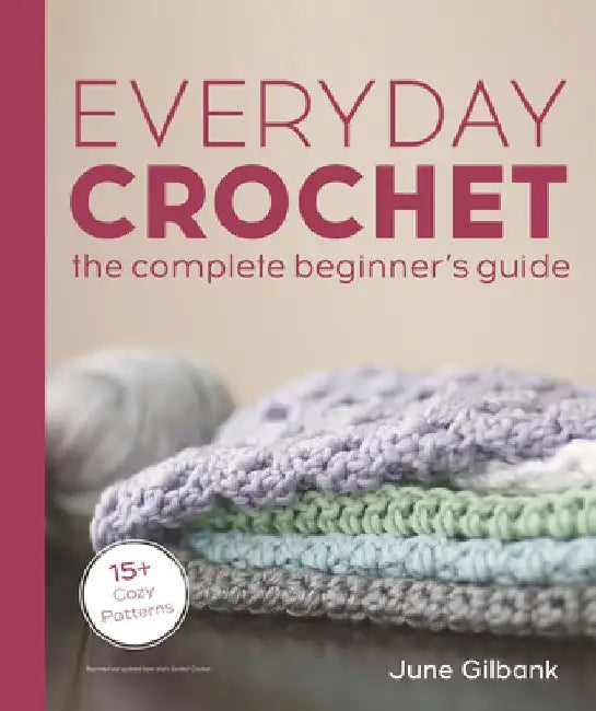 Buy Everyday Crochet (English, June Gilbank) — BookShops.in