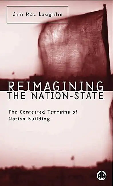 Reimagining the Nation-State (English, Jim Mac Laughlin)