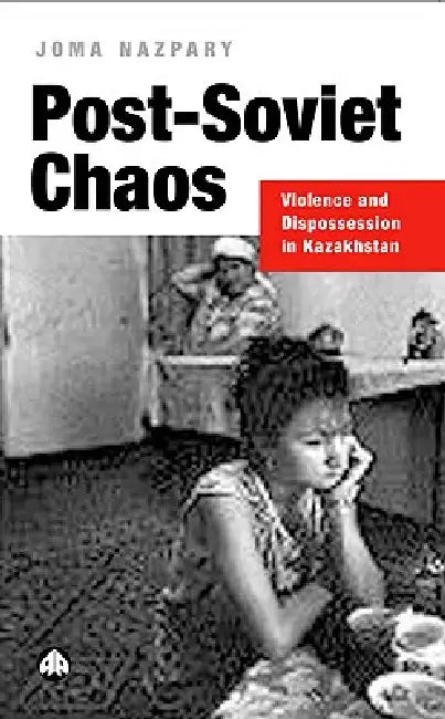 Post-Soviet Chaos (English, Joma Nazpary)