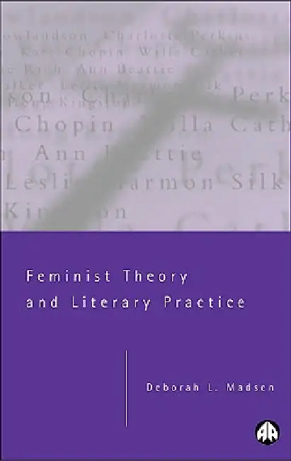 Feminist Theory and Literary Practice (English, Deborah L. Madsen) view 2