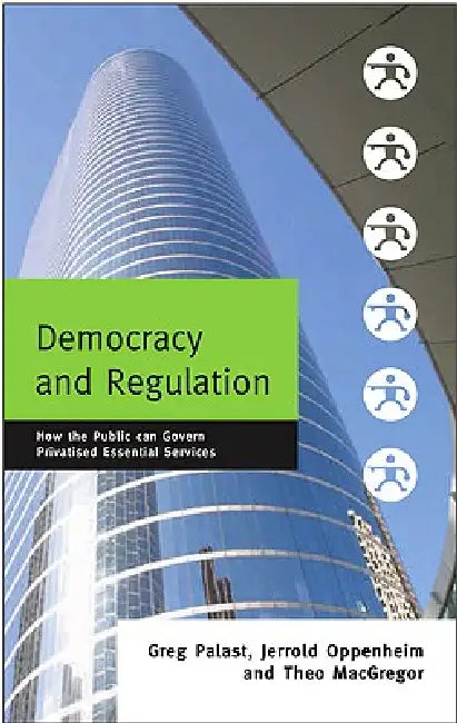Buy Democracy and Regulation (English, Greg Palast | Theo MacGregor | Jerrold Oppenheim) — BookShops.in