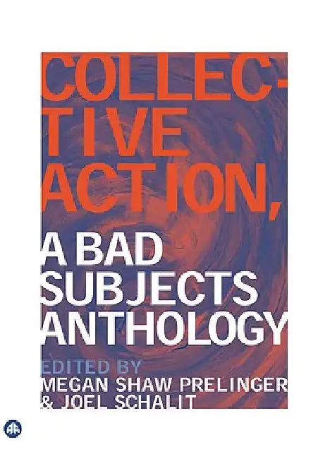 Buy Collective Action (English, Megan Shaw Prelinger | Joel Schalit) — BookShops.in