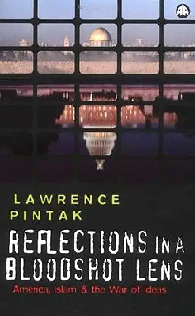 Buy Reflections in a Bloodshot Lens (English, Lawrence Pintak) — BookShops.in