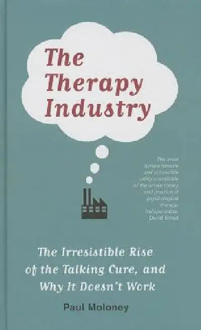 Buy The Therapy Industry (English, Paul Moloney) — BookShops.in