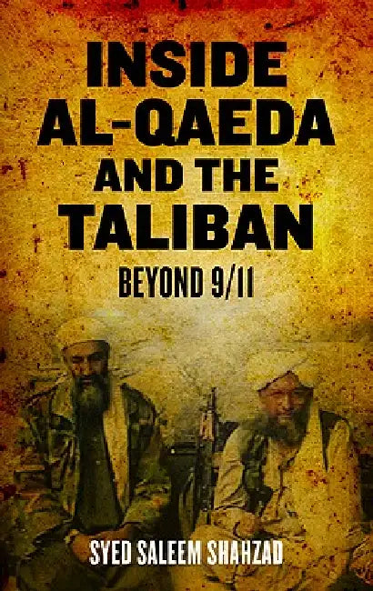 Buy Inside Al-Qaeda and the Taliban (English, Syed Saleem Shahzad) — BookShops.in