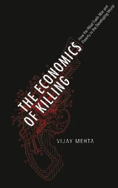 The Economics of Killing (English, Vijay Mehta)