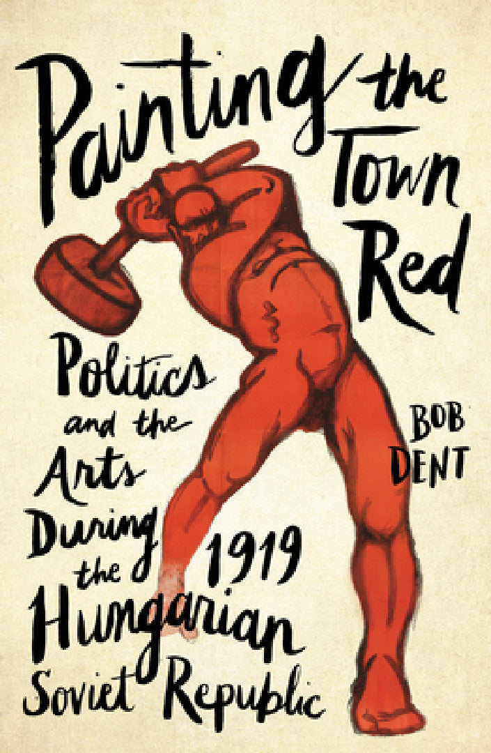 Buy Painting the Town Red (English, Bob Dent) — BookShops.in
