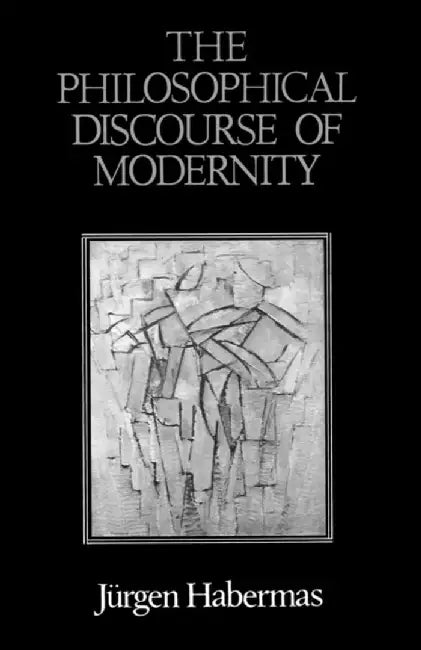 Buy The Philosophical Discourse of Modernity (English, Jurgen (Professor of Philosophy Emeritus at the Johann Wolfgang Goethe University in Frankfurt) Habermas) — BookShops.in