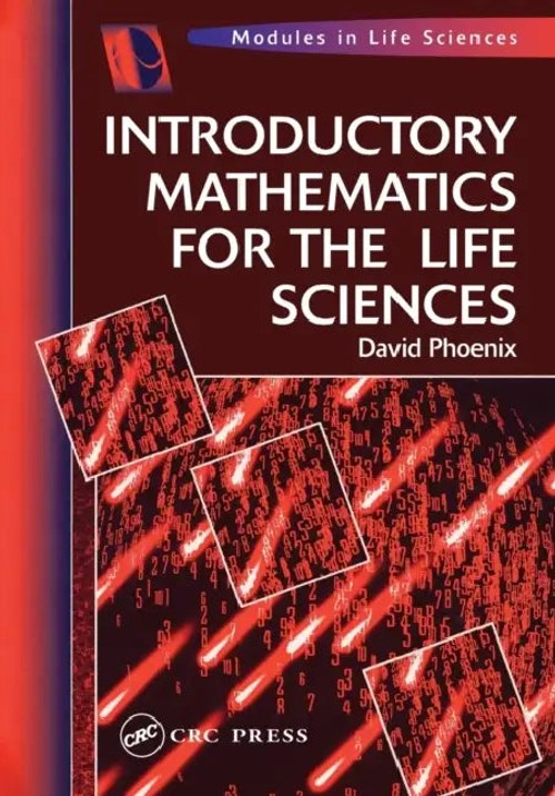Introductory Mathematics for the Life Sciences – David Phoenix view 2