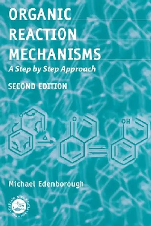 Organic Reaction Mechanisms: A Step by Step Approach by Michael Edenborough view 2