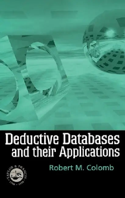 Buy Deductive Databases and Their Applications (English, Robert Colomb) — BookShops.in