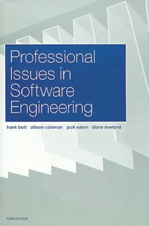 Professional Issues in Software Engineering – Frank Bott – CRC Press view 2
