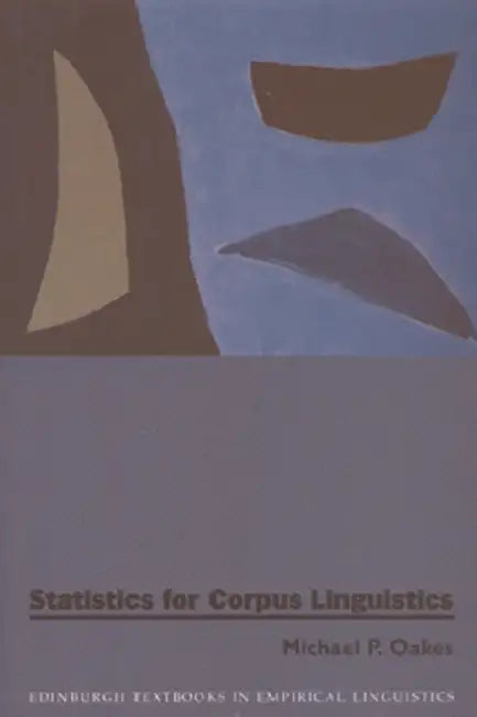 Buy Statistics for Corpus Linguistics by Michael Oakes | Edinburgh Univ Pr | Paperback | 1st Edition — BookShops.in