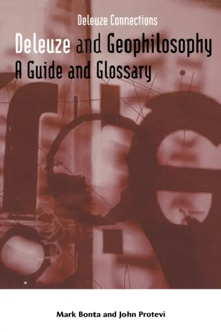 Buy Deleuze and Geophilosophy (English, Mark Bonta | John Protevi) — BookShops.in