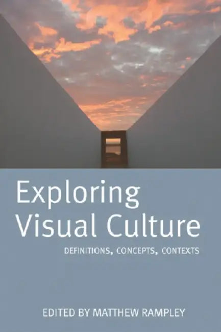 Buy Exploring Visual Culture (English, Matthew Rampley) — BookShops.in