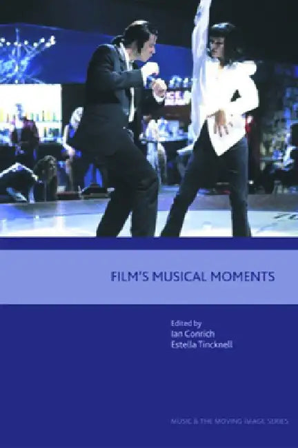 Buy Film's Musical Moments (English, Ian Conrich | Estella Tincknell) — BookShops.in
