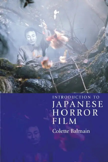 Introduction to Japanese Horror Film (English, Colette Balmain)