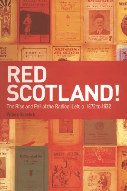 Buy Red Scotland! (English, William Kenefick) — BookShops.in