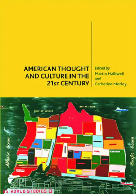 Buy American Thought and Culture in the 21st Century (English, Martin Halliwell | Catherine Morley) — BookShops.in