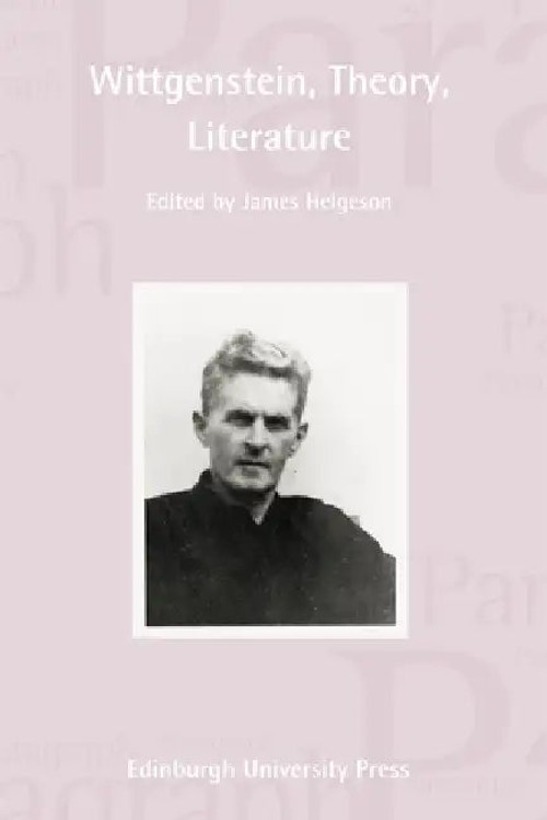 Wittgenstein, Theory, Literature – James Helgeson – Edinburgh University Press view 2