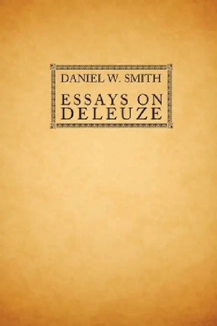 Essays on Deleuze (English, Daniel W. Smith | Daniel W. Smith)
