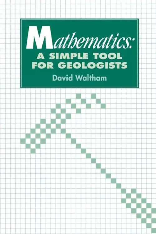 Mathematics: A Simple Tool for Geologists – D. Waltham view 2