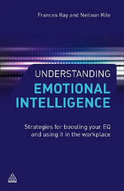 Buy Understanding Emotional Intelligence (English, Frances Kay | Neilson Kite) — BookShops.in
