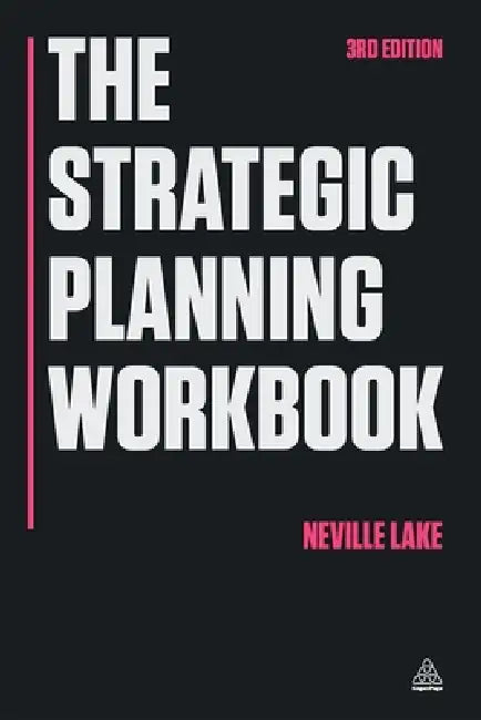 The Strategic Planning Workbook (English, Neville Lake)