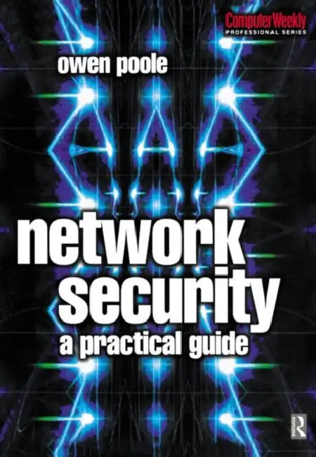 Network Security: A practical guide (Computer Weekly Professional Series) view 5
