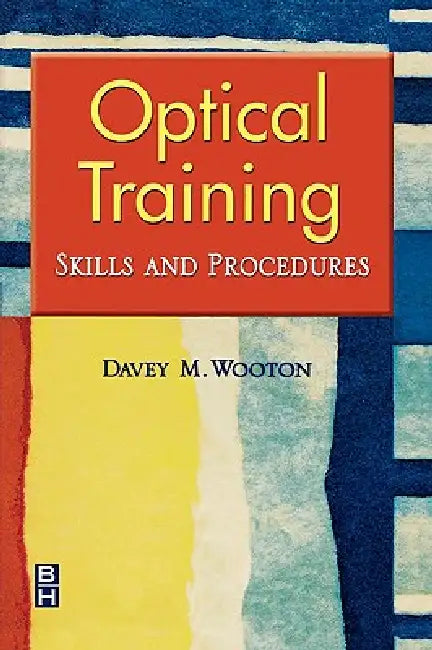 Optical Training (English, Davey M. Wooton)