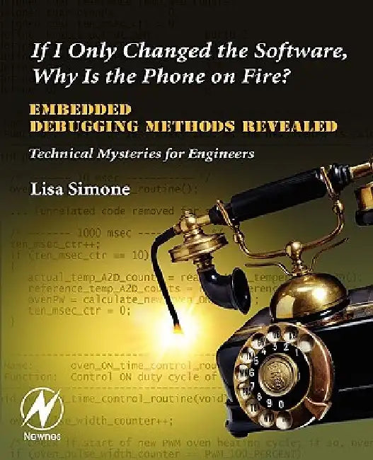Buy If I Only Changed the Software, Why is the Phone on Fire? (English, Lisa K. Simone) — BookShops.in