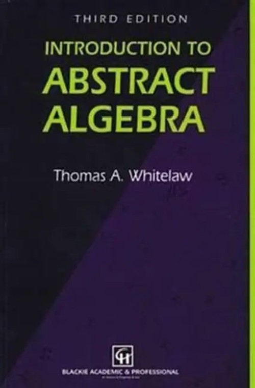 Introduction to Abstract Algebra by T.A. Whitelaw – Hardcover Textbook view 2