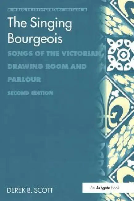 Buy The Singing Bourgeois (English, Derek B. Scott) — BookShops.in