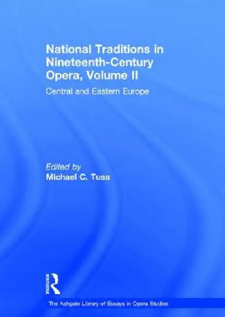 Buy National Traditions in Nineteenth-Century Opera (English, Michael C. Tusa) — BookShops.in