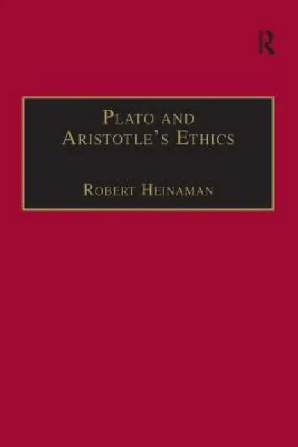 Buy Plato and Aristotle's Ethics (English, Robert Heinaman) — BookShops.in