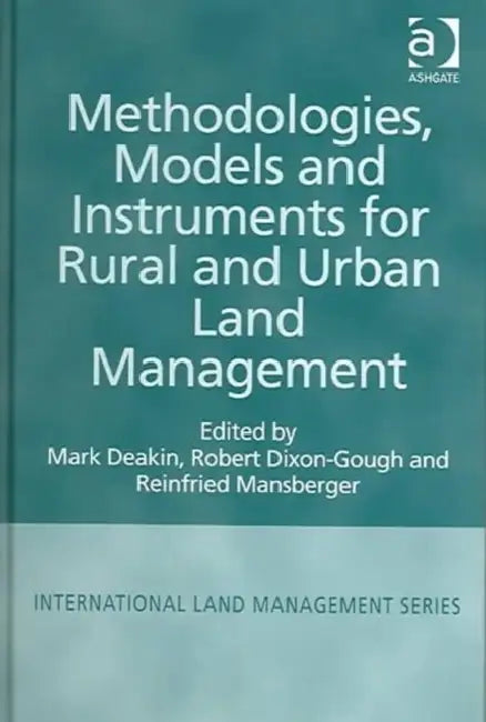 Buy Methodologies, Models and Instruments for Rural and Urban Land Management (English, Mark Deakin | Robert Dixon-Gough) — BookShops.in
