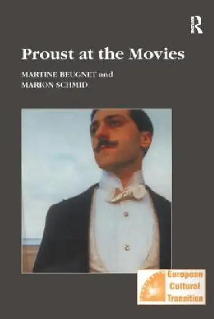 Buy Proust at the Movies (English, Martine Beugnet | Marion Schmid) — BookShops.in