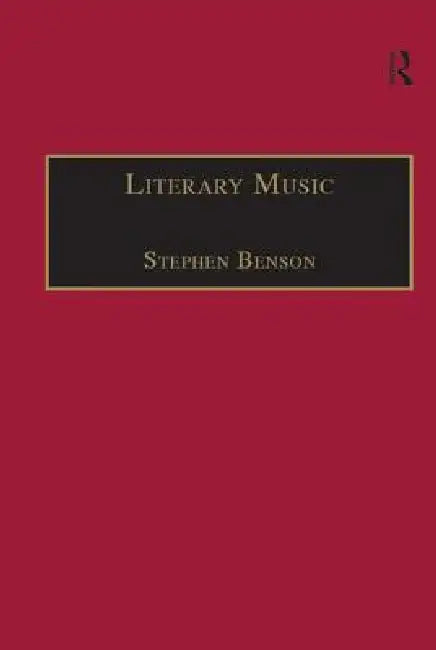 Literary Music (English, Stephen Benson)