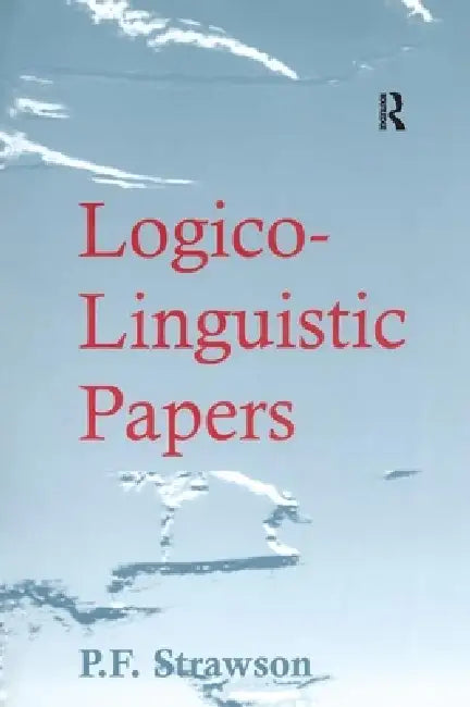 Buy Logico-Linguistic Papers (English, P. F. Strawson) — BookShops.in