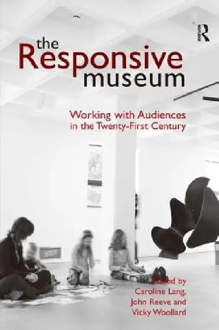 Buy The Responsive Museum (English, Caroline Lang | John Reeve) — BookShops.in