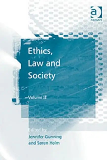 Buy Ethics, Law and Society (English, Soren Holm | Jennifer Gunning) — BookShops.in