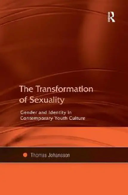 The Transformation of Sexuality (English, Thomas Johansson)