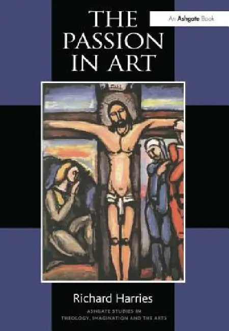 Buy The Passion in Art (English, Richard Harries) — BookShops.in