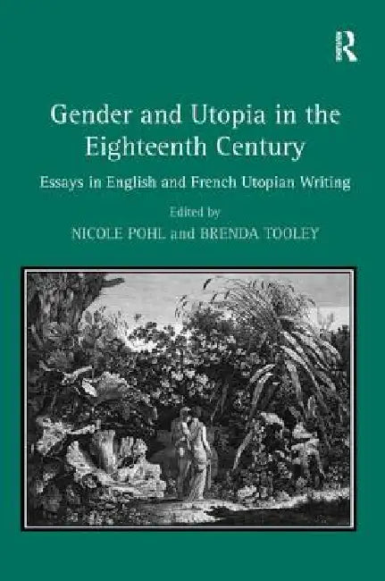 Buy Gender and Utopia in the Eighteenth Century (English, Brenda Tooley | Nicole Pohl) — BookShops.in