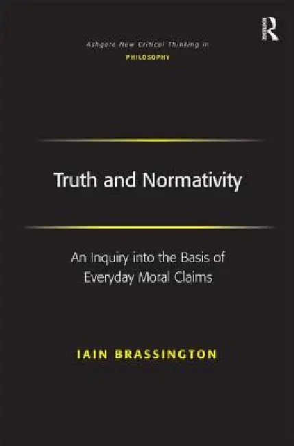 Truth And Normativity (English, Iain Brassington)