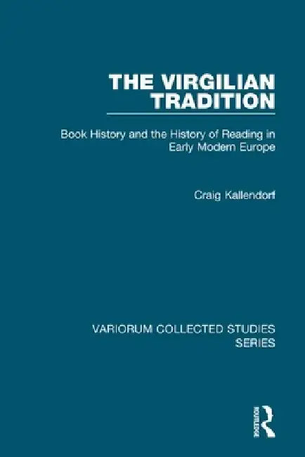 The Virgilian Tradition (English, Craig Kallendorf)